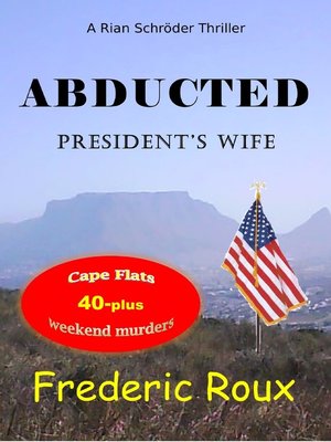 cover image of Abducted Presidents Wife